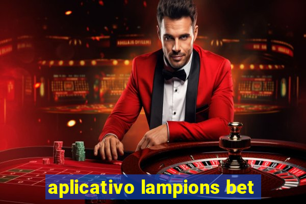 aplicativo lampions bet